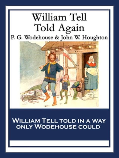 William Tell Told Again(Kobo/電子書)