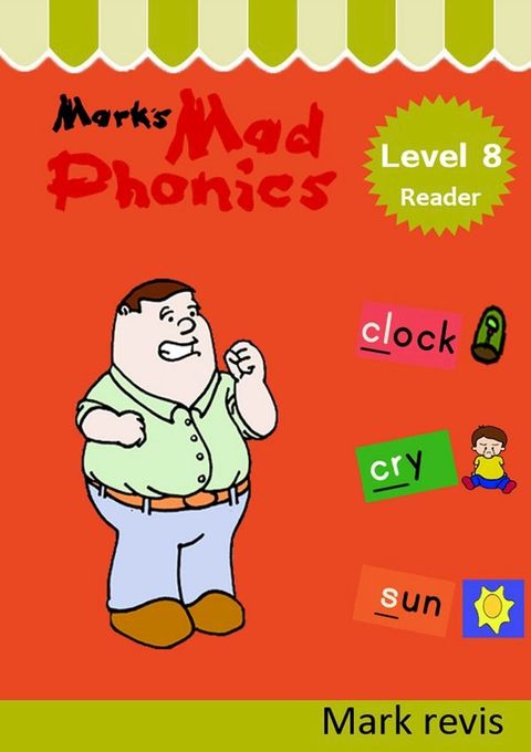 Mark's Mad Phonics Level 8 Reader(Kobo/電子書)