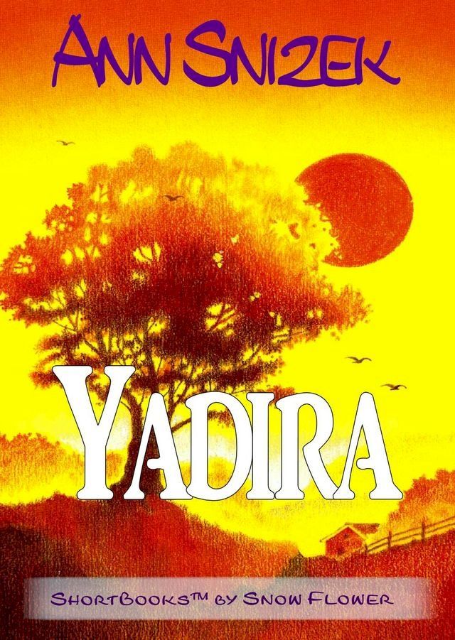  Yadira: A ShortBook by Snow Flower(Kobo/電子書)