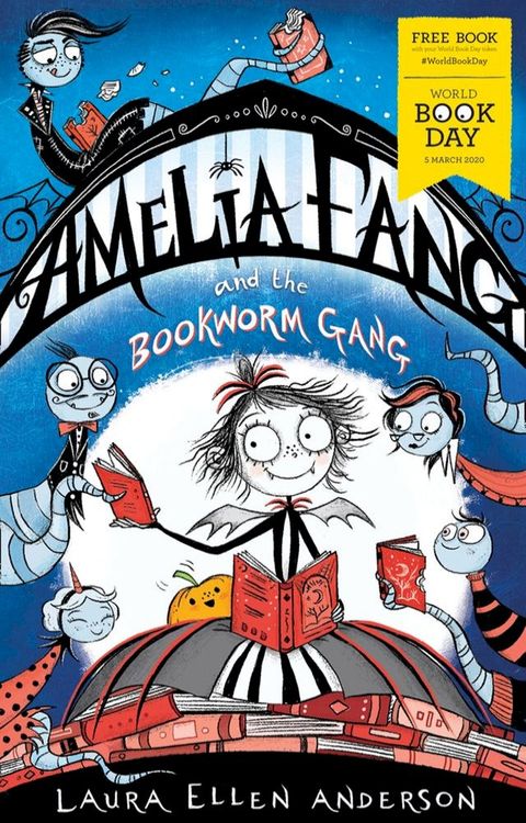 Amelia Fang and the Bookworm Gang – World Book Day 2020(Kobo/電子書)