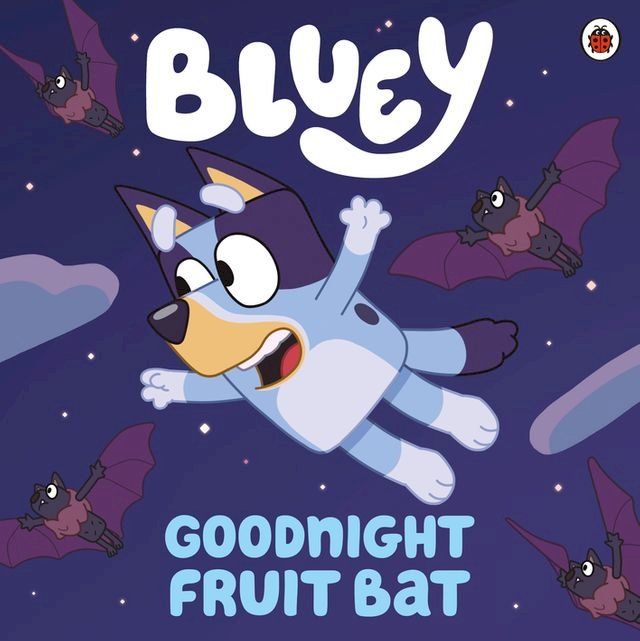  Bluey: Goodnight Fruit Bat(Kobo/電子書)