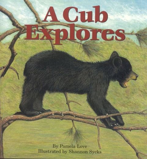 A Cub Explores(Kobo/電子書)