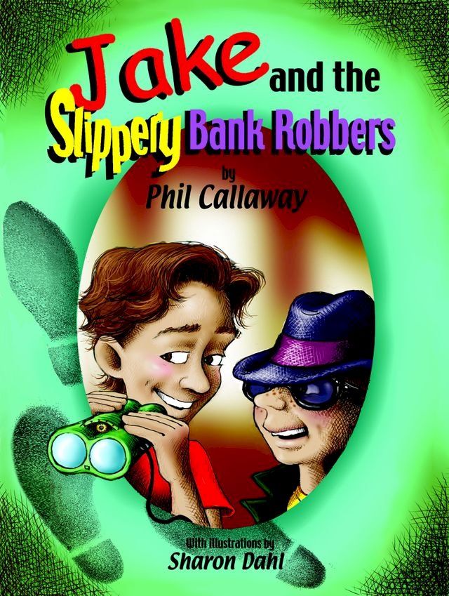  Jake and the Slippery Bank Robbers(Kobo/電子書)