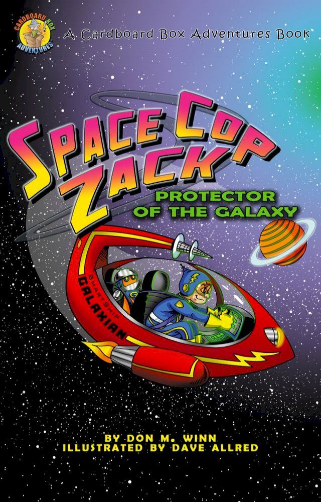  Space Cop Zack, Protector of the Galaxy(Kobo/電子書)