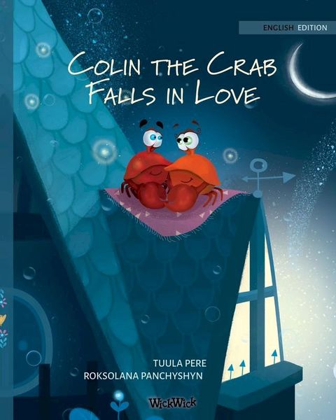 Colin the Crab Falls in Love(Kobo/電子書)