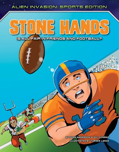 Stone Hands: Is All Fair in Friends and Football?(Kobo/電子書)