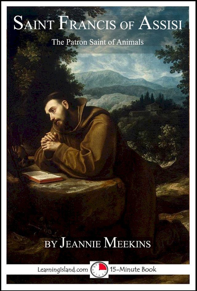  Saint Francis of Assisi: The Patron Saint of Animals(Kobo/電子書)