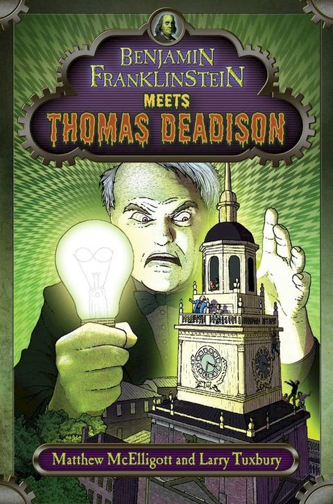 Benjamin Franklinstein Meets Thomas Deadison(Kobo/電子書)