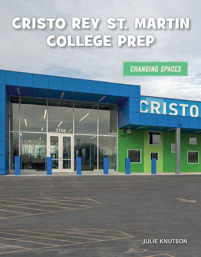  Cristo Rey St. Martin College Prep(Kobo/電子書)