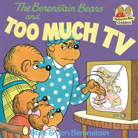 The Berenstain Bears and Too Much TV(Kobo/電子書)