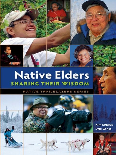 Native Elders Sharing Their Wisdom(Kobo/電子書)