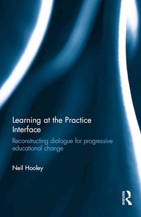 Learning at the Practice Interface(Kobo/電子書)