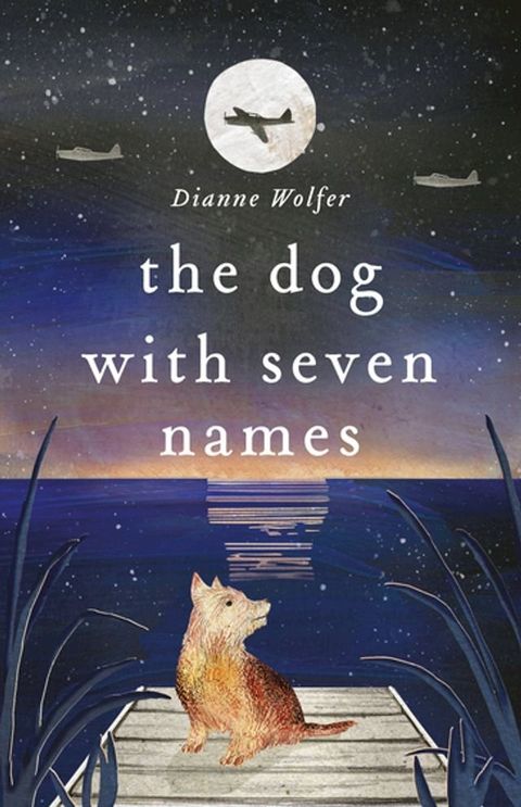 The Dog with Seven Names(Kobo/電子書)