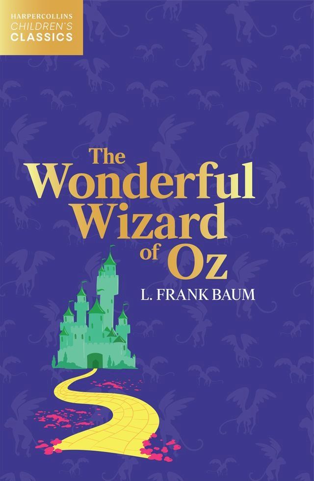  The Wonderful Wizard of Oz (HarperCollins Children’s Classics)(Kobo/電子書)