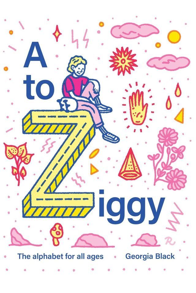  A to Ziggy: The Alphabet for all Ages(Kobo/電子書)