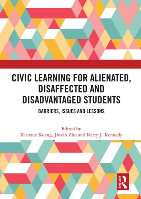 Civic Learning for Alienated, Disaffected and Disadvantaged Students(Kobo/電子書)