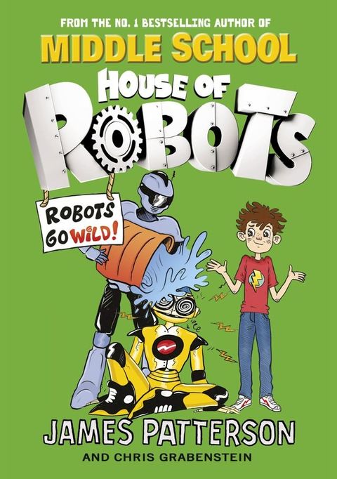 House of Robots: Robots Go Wild!(Kobo/電子書)