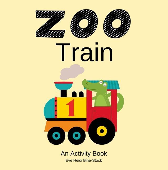  Zoo Train: An Activity Book(Kobo/電子書)