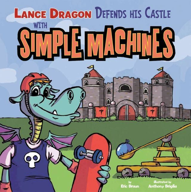  Lance Dragon Defends His Castle with Simple Machines(Kobo/電子書)