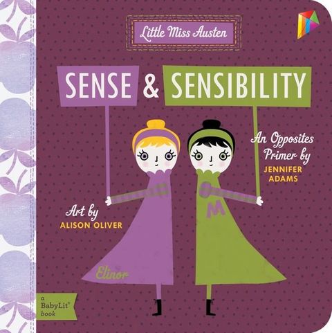 Sense & Sensibility: A BabyLit Opposites Primer(Kobo/電子書)