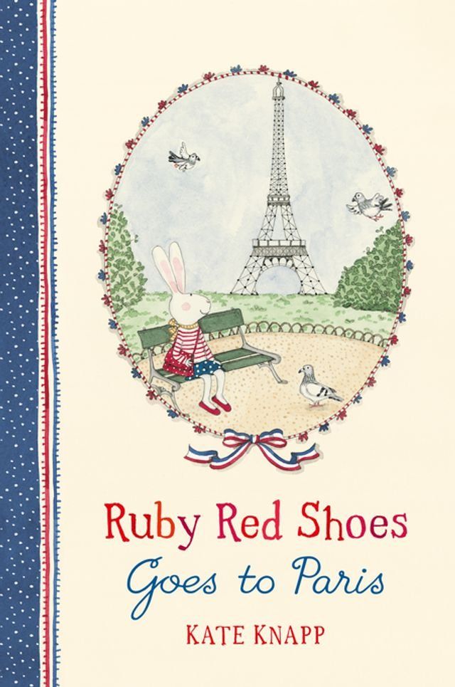  Ruby Red Shoes Goes To Paris(Kobo/電子書)