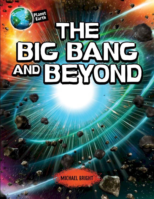  The Big Bang and Beyond(Kobo/電子書)