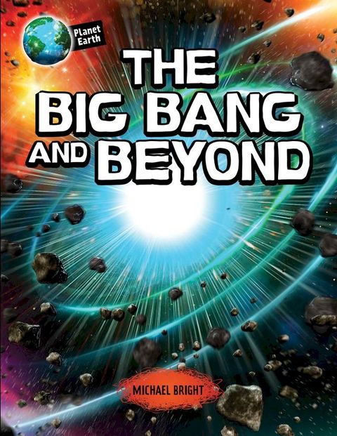 The Big Bang and Beyond(Kobo/電子書)