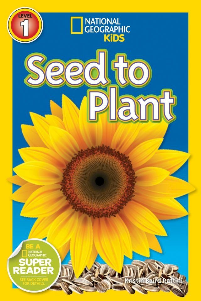  National Geographic Readers: Seed to Plant(Kobo/電子書)