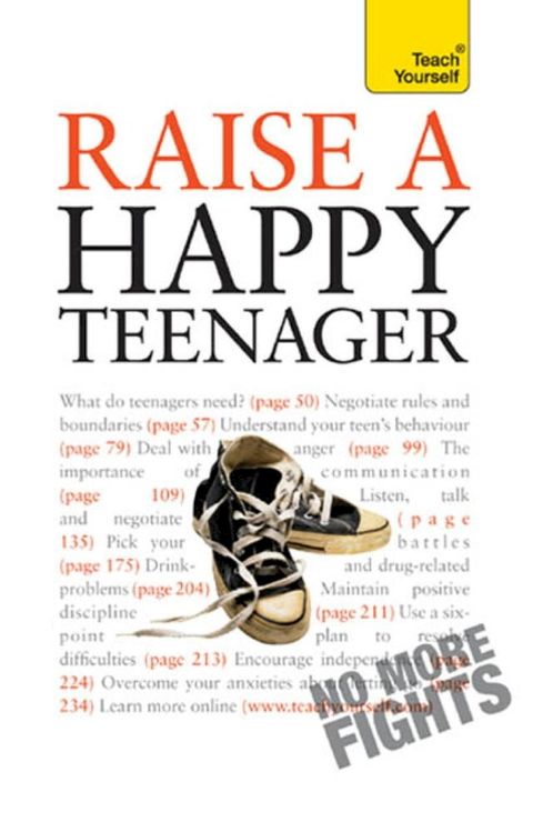 Raise a Happy Teenager: Teach Yourself(Kobo/電子書)