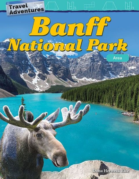 Travel Adventures: Banff National Park: Area(Kobo/電子書)