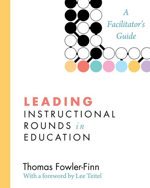 Leading Instructional Rounds in Education(Kobo/電子書)