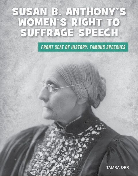 Susan B. Anthony's Women's Right to Suffrage Speech(Kobo/電子書)