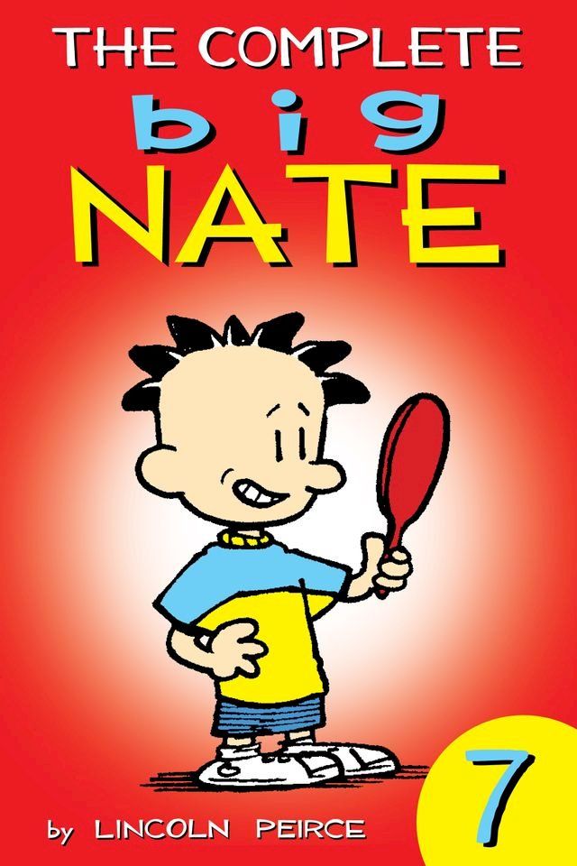  The Complete Big Nate: #7(Kobo/電子書)