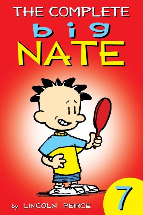 The Complete Big Nate: #7(Kobo/電子書)