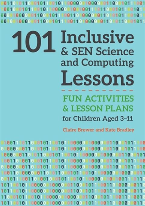 101 Inclusive and SEN Science and Computing Lessons(Kobo/電子書)