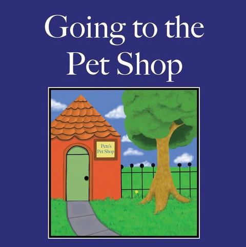 Going to the Pet Shop(Kobo/電子書)