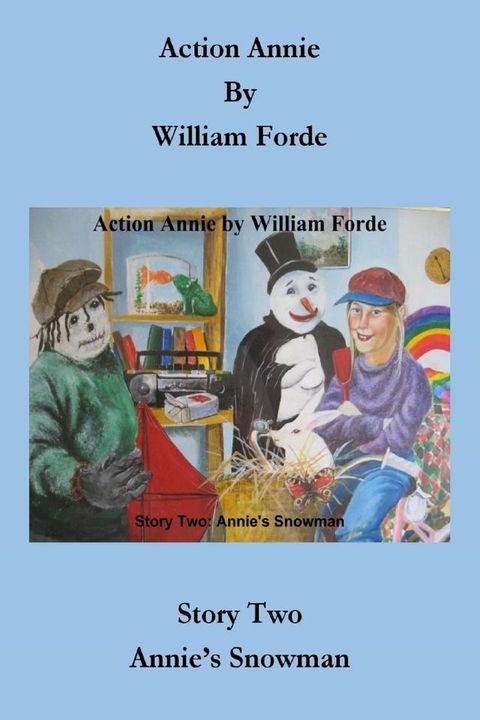 Action Annie: Story Two - Annie's Snowman(Kobo/電子書)