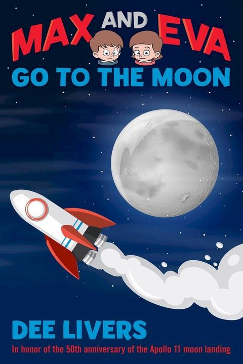 Max and Eva Go to the Moon(Kobo/電子書)