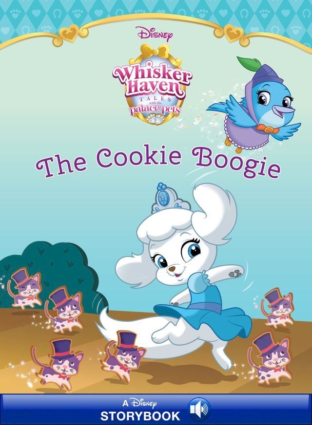  Whisker Haven Tales with the Palace Pets: The Cookie Boogie(Kobo/電子書)