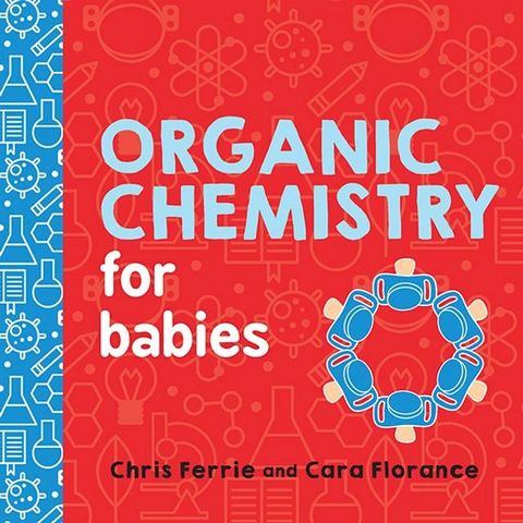 Organic Chemistry for Babies(Kobo/電子書)