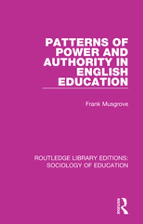 Patterns of Power and Authority in English Education(Kobo/電子書)