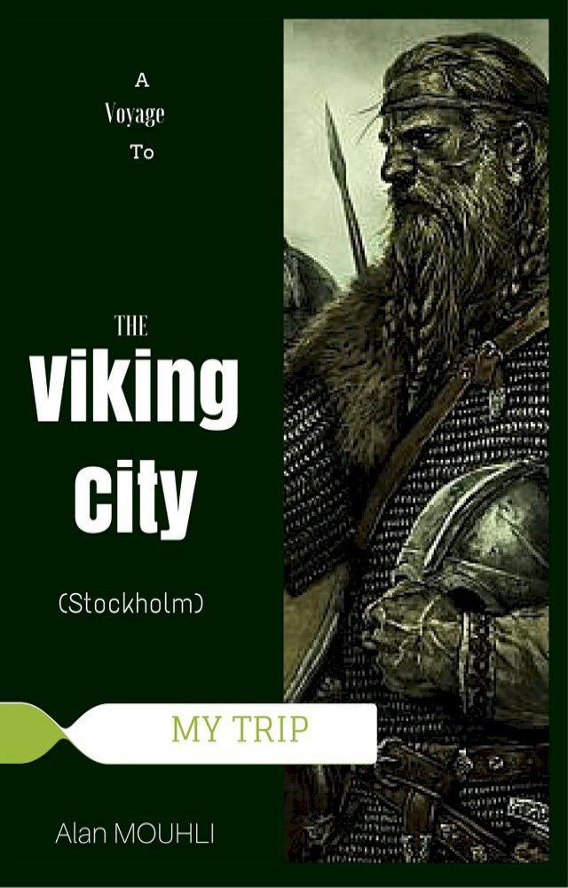  A voyage to the viking city (Stockholm)(Kobo/電子書)