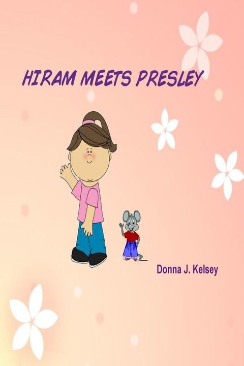 Hiram Meets Presley(Kobo/電子書)