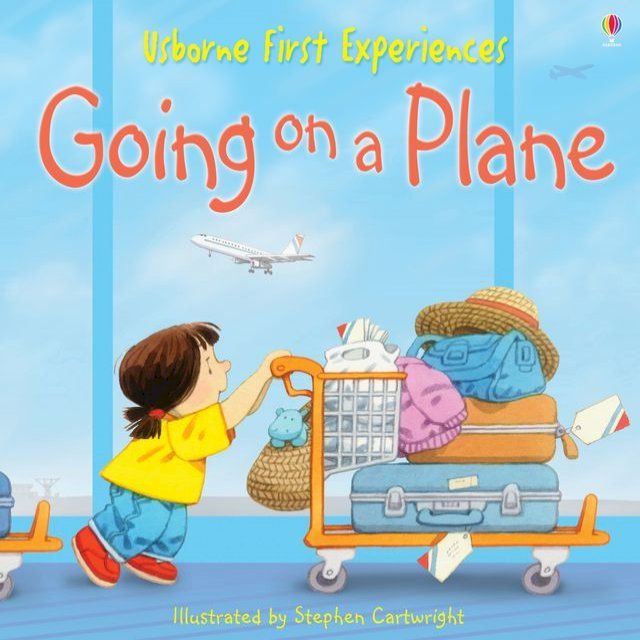  Usborne First Experiences: Going on a Plane: For tablet devices(Kobo/電子書)