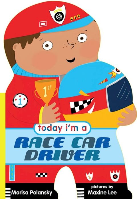 Today I'm a Race Car Driver(Kobo/電子書)