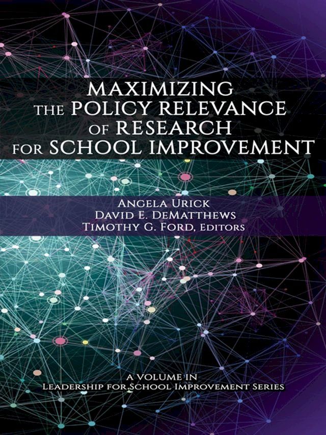  Maximizing the Policy-Relevance of Research for School Improvement(Kobo/電子書)