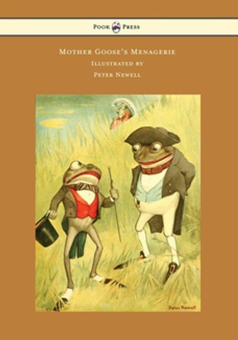 Mother Goose's Menagerie - Illustrated by Peter Newell(Kobo/電子書)