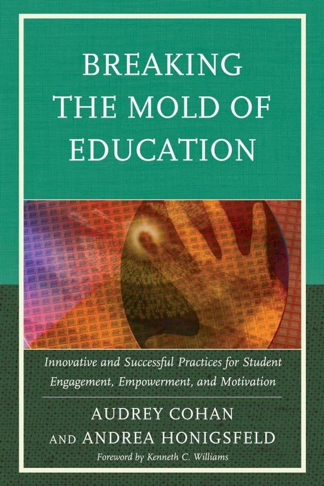  Breaking the Mold of Education(Kobo/電子書)