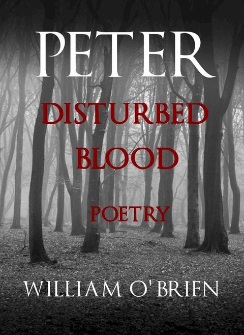 Peter: Disturbed Blood - Poetry(Kobo/電子書)