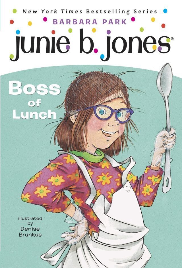  Junie B. Jones #19: Boss of Lunch(Kobo/電子書)